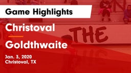 Christoval  vs Goldthwaite  Game Highlights - Jan. 3, 2020