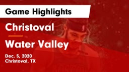 Christoval  vs Water Valley  Game Highlights - Dec. 5, 2020