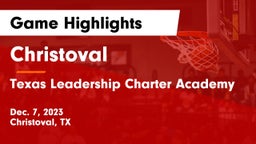 Christoval  vs Texas Leadership Charter Academy  Game Highlights - Dec. 7, 2023