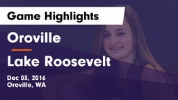 Oroville  vs Lake Roosevelt Game Highlights - Dec 03, 2016