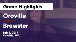 Oroville  vs Brewster Game Highlights - Feb 4, 2017