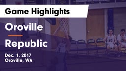 Oroville  vs Republic  Game Highlights - Dec. 1, 2017