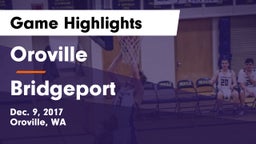 Oroville  vs Bridgeport  Game Highlights - Dec. 9, 2017