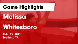 Melissa  vs Whitesboro  Game Highlights - Feb. 13, 2021