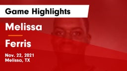 Melissa  vs Ferris  Game Highlights - Nov. 22, 2021