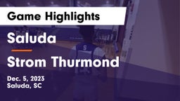 Saluda  vs Strom Thurmond  Game Highlights - Dec. 5, 2023