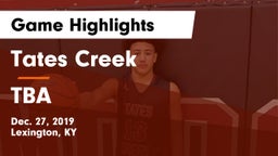 Tates Creek  vs TBA Game Highlights - Dec. 27, 2019