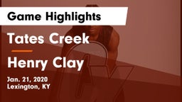 Tates Creek  vs Henry Clay  Game Highlights - Jan. 21, 2020