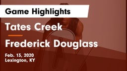 Tates Creek  vs Frederick Douglass Game Highlights - Feb. 13, 2020