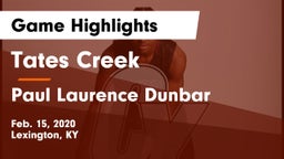 Tates Creek  vs Paul Laurence Dunbar  Game Highlights - Feb. 15, 2020