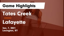 Tates Creek  vs Lafayette  Game Highlights - Jan. 7, 2021