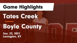Tates Creek  vs Boyle County  Game Highlights - Jan. 22, 2021