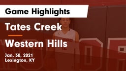 Tates Creek  vs Western Hills  Game Highlights - Jan. 30, 2021