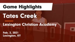 Tates Creek  vs Lexington Christian Academy Game Highlights - Feb. 2, 2021