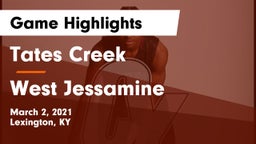Tates Creek  vs West Jessamine  Game Highlights - March 2, 2021