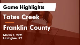 Tates Creek  vs Franklin County  Game Highlights - March 6, 2021