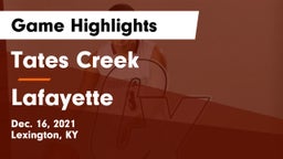 Tates Creek  vs Lafayette  Game Highlights - Dec. 16, 2021