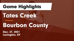 Tates Creek  vs Bourbon County  Game Highlights - Dec. 27, 2021