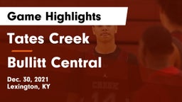 Tates Creek  vs Bullitt Central  Game Highlights - Dec. 30, 2021