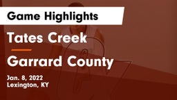 Tates Creek  vs Garrard County  Game Highlights - Jan. 8, 2022