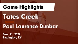 Tates Creek  vs Paul Laurence Dunbar  Game Highlights - Jan. 11, 2022