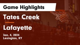 Tates Creek  vs Lafayette  Game Highlights - Jan. 4, 2024