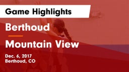 Berthoud  vs Mountain View  Game Highlights - Dec. 6, 2017
