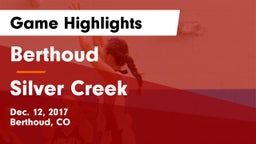 Berthoud  vs Silver Creek Game Highlights - Dec. 12, 2017