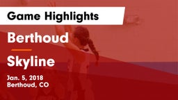 Berthoud  vs Skyline  Game Highlights - Jan. 5, 2018