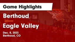 Berthoud  vs Eagle Valley  Game Highlights - Dec. 8, 2023
