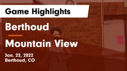 Berthoud  vs Mountain View  Game Highlights - Jan. 22, 2022