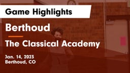 Berthoud  vs The Classical Academy  Game Highlights - Jan. 14, 2023