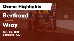 Berthoud  vs Wray  Game Highlights - Jan. 28, 2023