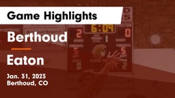 Berthoud  vs Eaton Game Highlights - Jan. 31, 2023