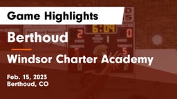 Berthoud  vs Windsor Charter Academy Game Highlights - Feb. 15, 2023