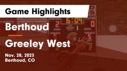 Berthoud  vs Greeley West  Game Highlights - Nov. 28, 2023