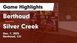 Berthoud  vs Silver Creek  Game Highlights - Dec. 7, 2023