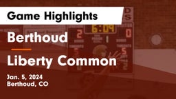 Berthoud  vs Liberty Common  Game Highlights - Jan. 5, 2024