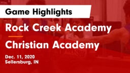 Rock Creek Academy  vs Christian Academy  Game Highlights - Dec. 11, 2020