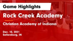 Rock Creek Academy  vs Christian Academy of Indiana Game Highlights - Dec. 10, 2021