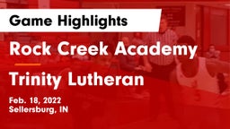Rock Creek Academy  vs Trinity Lutheran  Game Highlights - Feb. 18, 2022