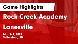 Rock Creek Academy  vs Lanesville  Game Highlights - March 4, 2023