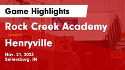 Rock Creek Academy  vs Henryville  Game Highlights - Nov. 21, 2023