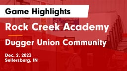 Rock Creek Academy  vs Dugger Union Community   Game Highlights - Dec. 2, 2023