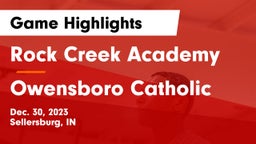 Rock Creek Academy  vs Owensboro Catholic  Game Highlights - Dec. 30, 2023