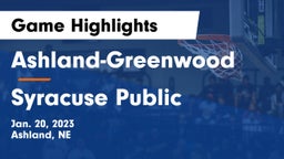 Ashland-Greenwood  vs Syracuse Public  Game Highlights - Jan. 20, 2023