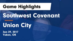 Southwest Covenant  vs Union City  Game Highlights - Jan 29, 2017