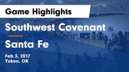 Southwest Covenant  vs Santa Fe  Game Highlights - Feb 3, 2017