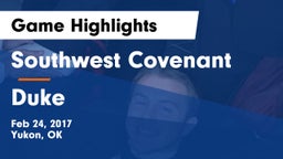 Southwest Covenant  vs Duke  Game Highlights - Feb 24, 2017
