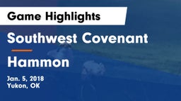 Southwest Covenant  vs Hammon  Game Highlights - Jan. 5, 2018
